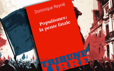 Populismes : la pente fatale : la vision oligarchique de Dominique Reynié