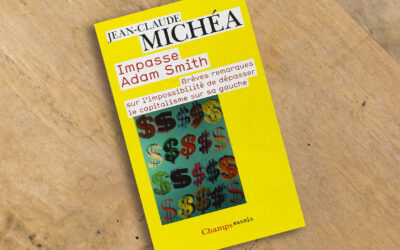 Impasse Adam Smith, de Jean Claude Michéa