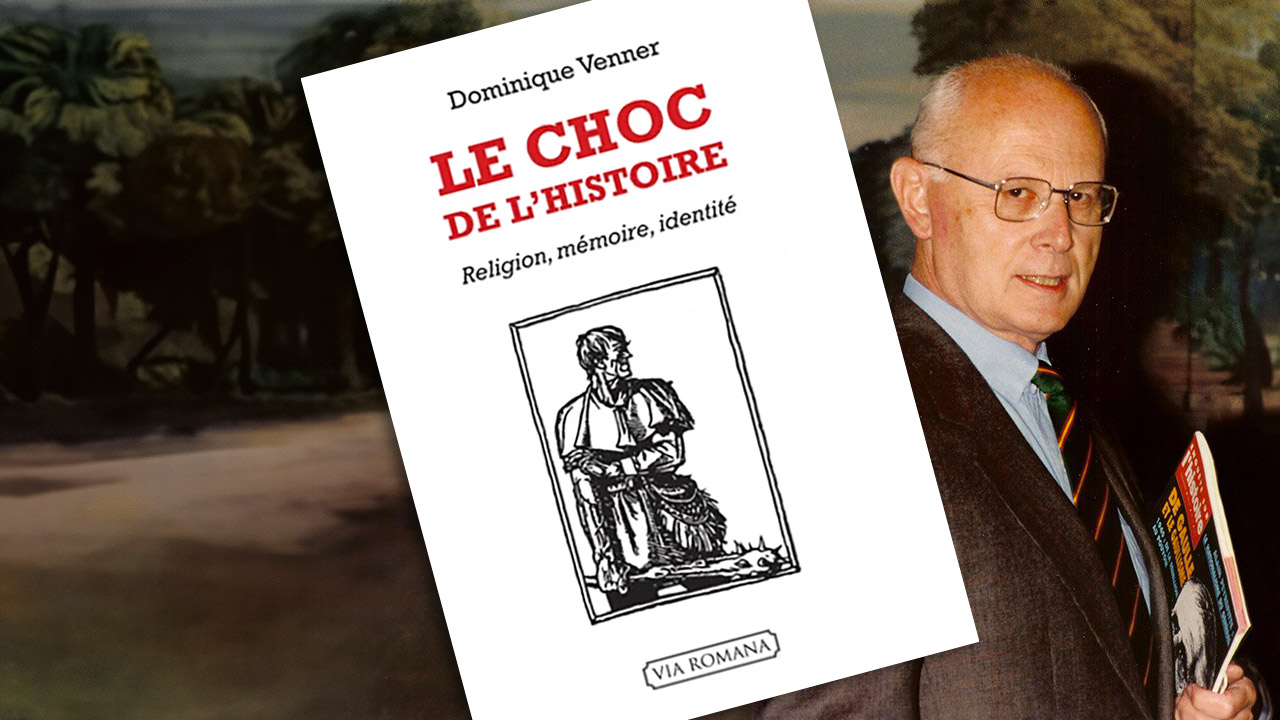 Le choc de l’histoire, de Dominique Venner : un livre lumineux