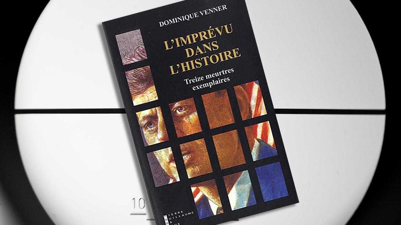 « L’imprévu dans l’histoire : Treize meurtres exemplaires », de Dominique Venner