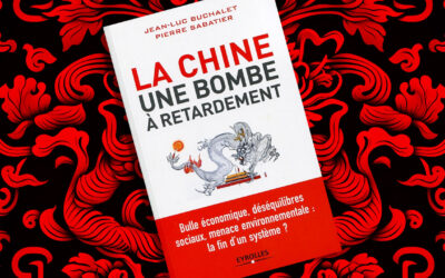 « La Chine, une bombe à retardement » de Jean-Luc Buchalet et Pierre Sabatier
