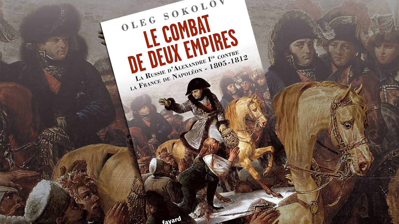 Le Combat de deux empires, d’Oleg Sokolov