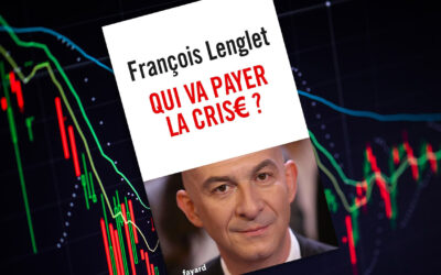 Qui va payer la crise ? de François Lenglet