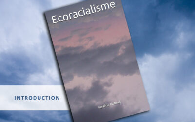 Écoracialisme (1) Introduction