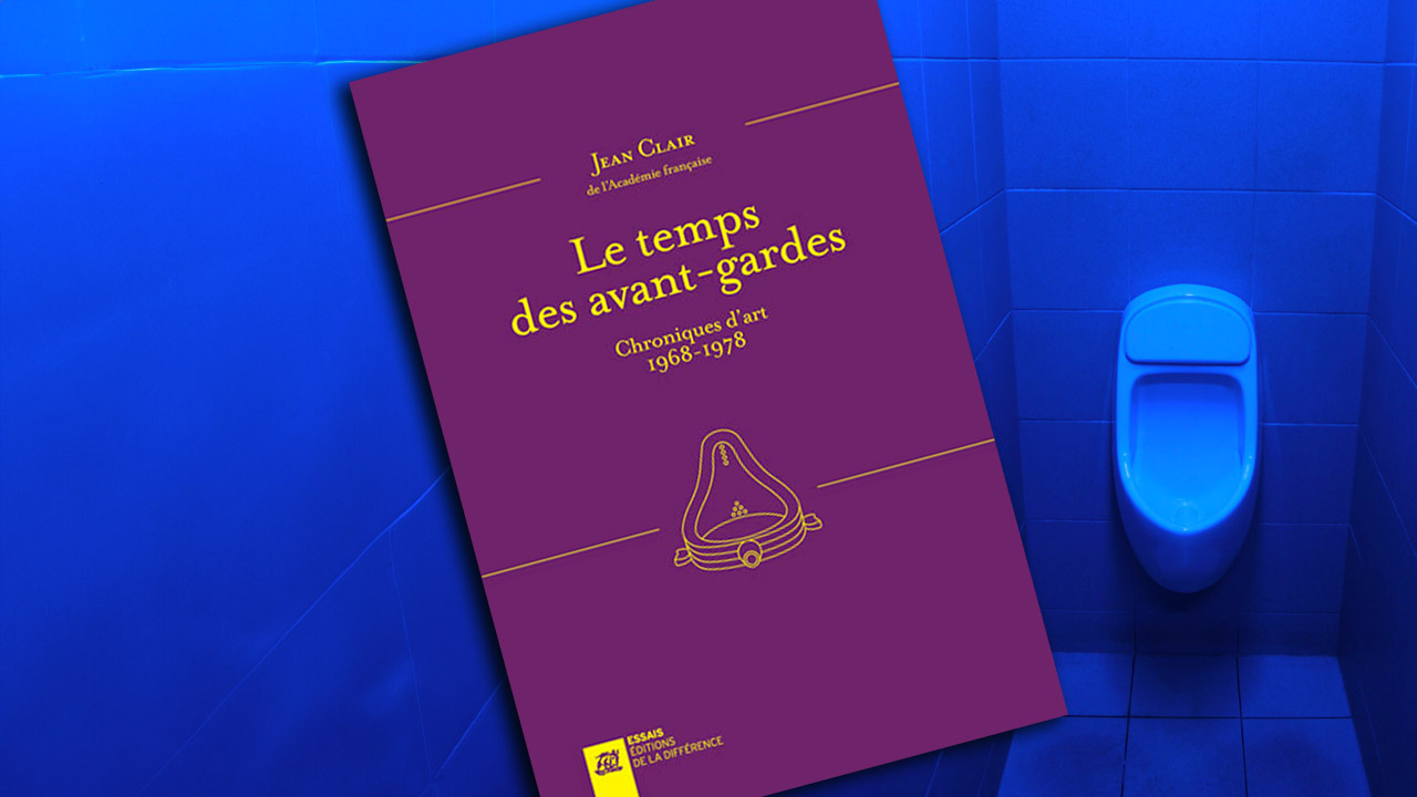 Le temps des avant-gardes, de Jean Clair