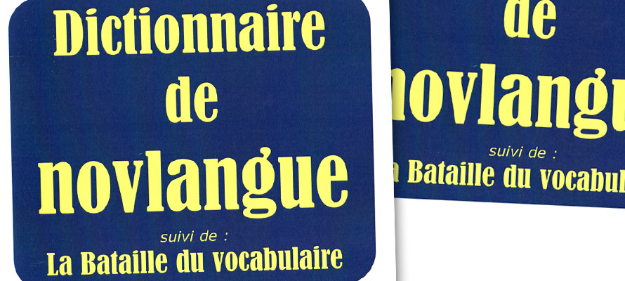 Le Dictionnaire de novlangue (mise à jour janvier 2013) 1/2