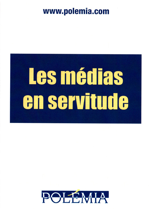 Les médias en servitude Les médias en servitude