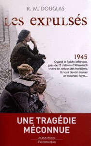  R.M. Douglas, Les Expulsés, éditions Flammarion, 2012, 510 pages avec photos, notes et copieuse bibliographie, Traduction de Laurent Bury.