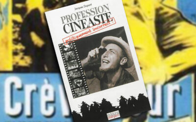 Profession cinéaste, politiquement incorrect, de Jacques Dupont