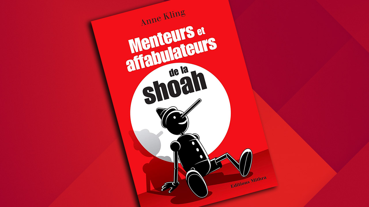 « Menteurs et affabulateurs de la Shoah » de Anne Kling