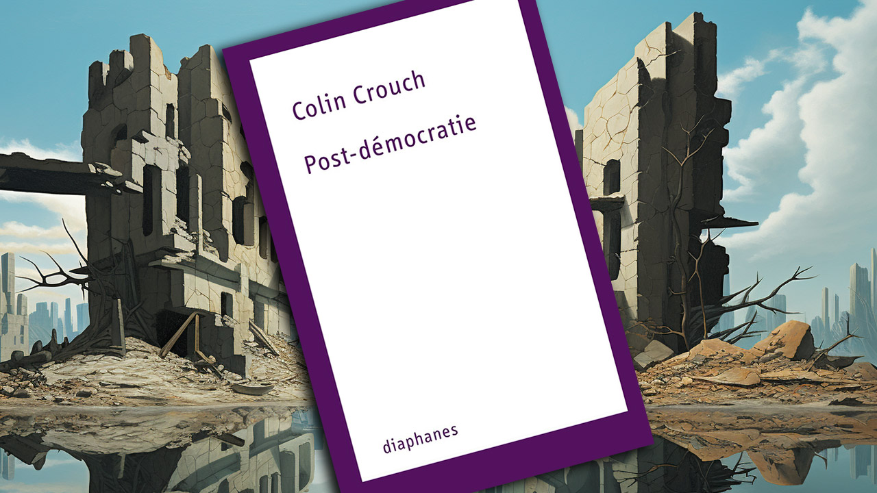 « Post-démocratie » de Colin Crouch