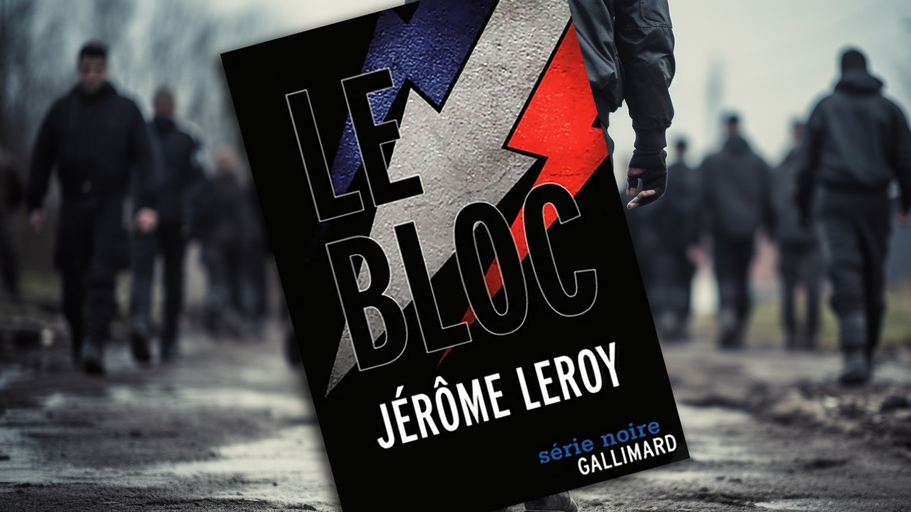 « Le Bloc » de Jérôme Leroy
