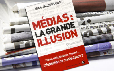 Médias : la grande illusion, de Jean-Jacques Cros