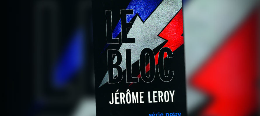 « Le Bloc » de Jérôme Leroy