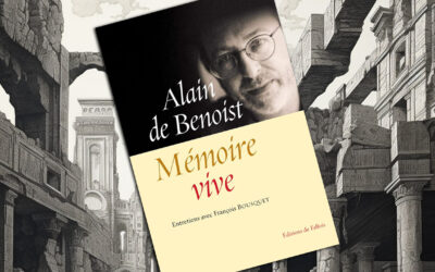 Mémoire vive, d’Alain de Benoist