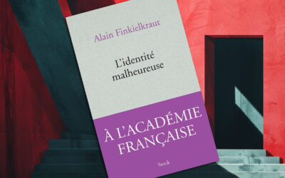 « L’identité malheureuse » d’Alain Finkielkraut