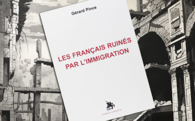 « Les Français ruinés par l’immigration » de Gérard Pince