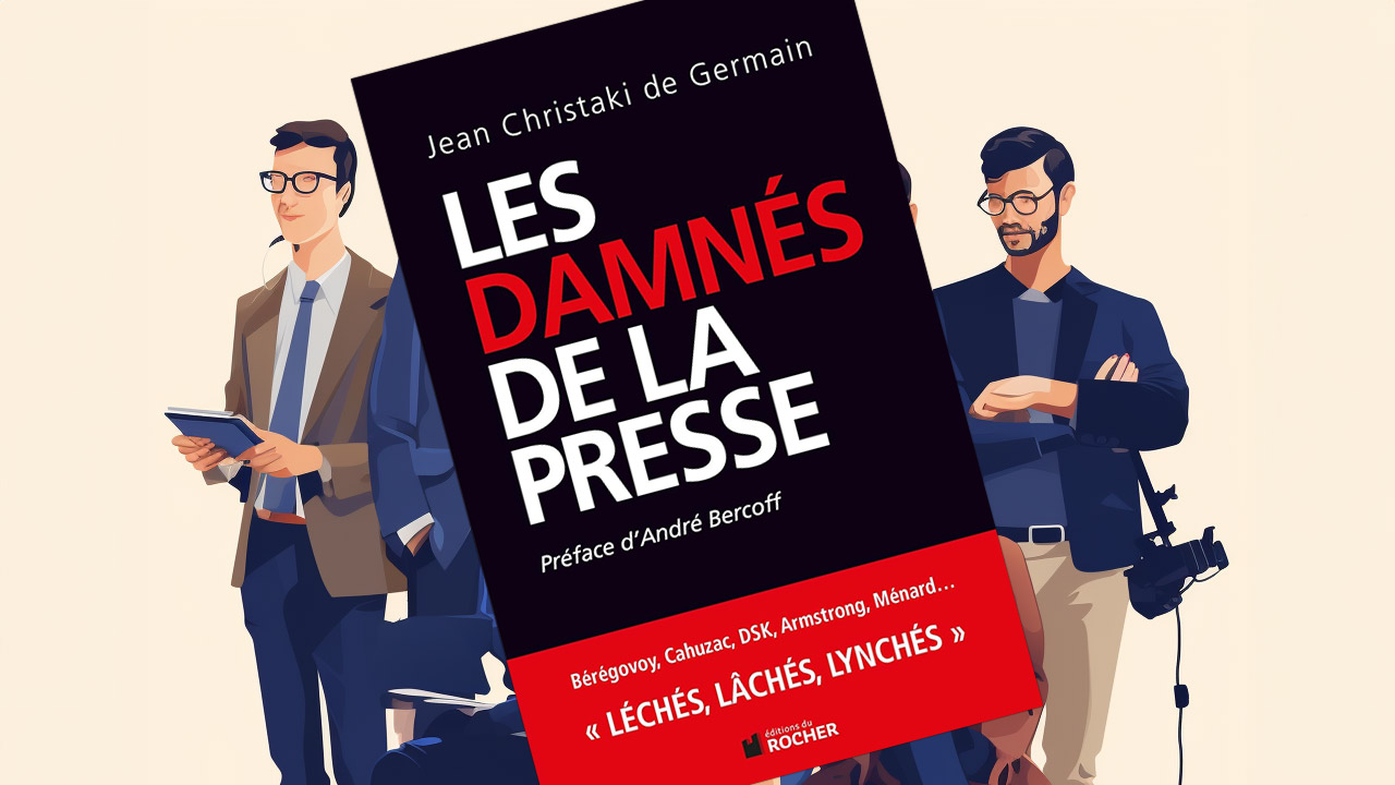 « Les Damnés de la presse » de Jean Christaki de Germain
