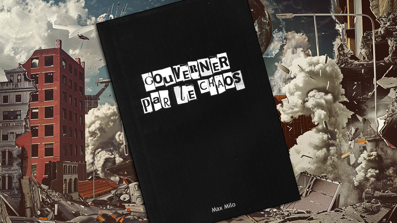 « Gouverner par le chaos. Ingénierie sociale et mondialisation » (Collectif)