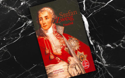 « Joseph Fouché » de Stéphan Zweig