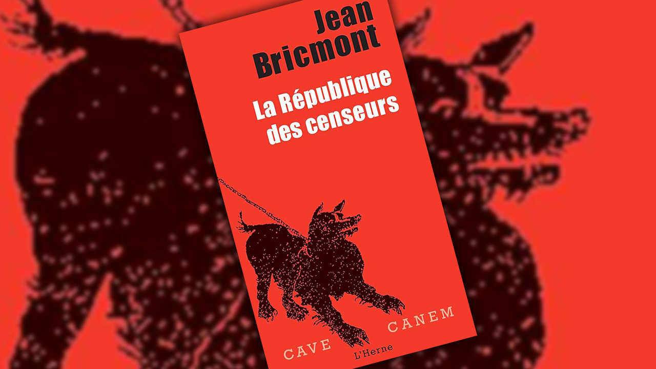 « La République des censeurs » de Jean Bricmont