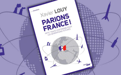 « Parions France ! Petit traité d’optimisme pour les générations futures » de Xavier Louy