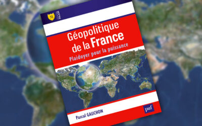 « Géopolitique de la France. Plaidoyer pour la puissance », de Pascal Gauchon