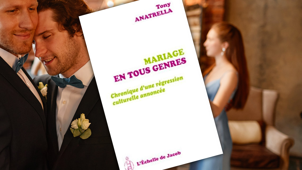 « Mariage en tous genres » de Monseigneur Tony Anatrella