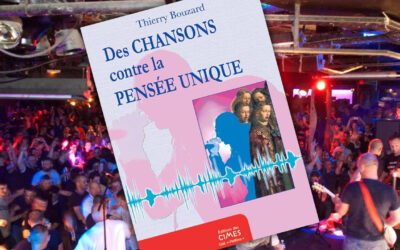Des chansons contre la pensée unique, de Thierry Bouzard