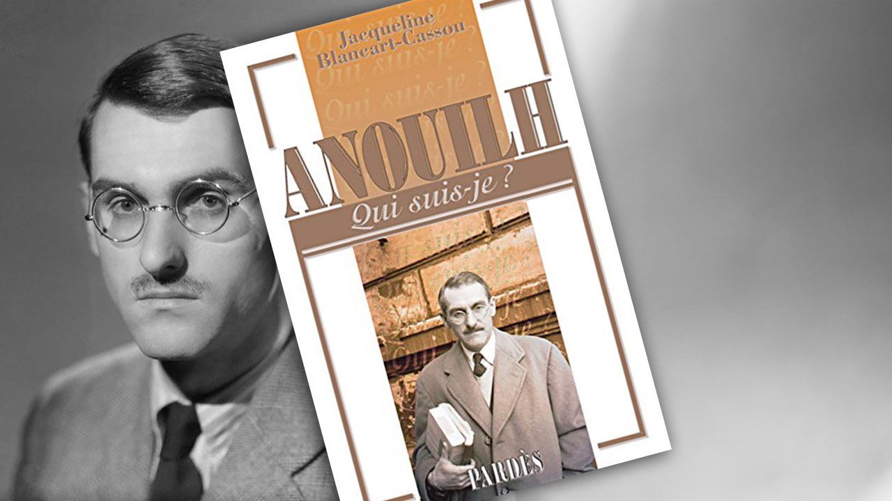 Anouilh, de Jacqueline Blancart-Cassou