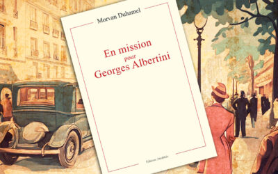 En mission pour Georges Albertini, de Morvan Duhamel