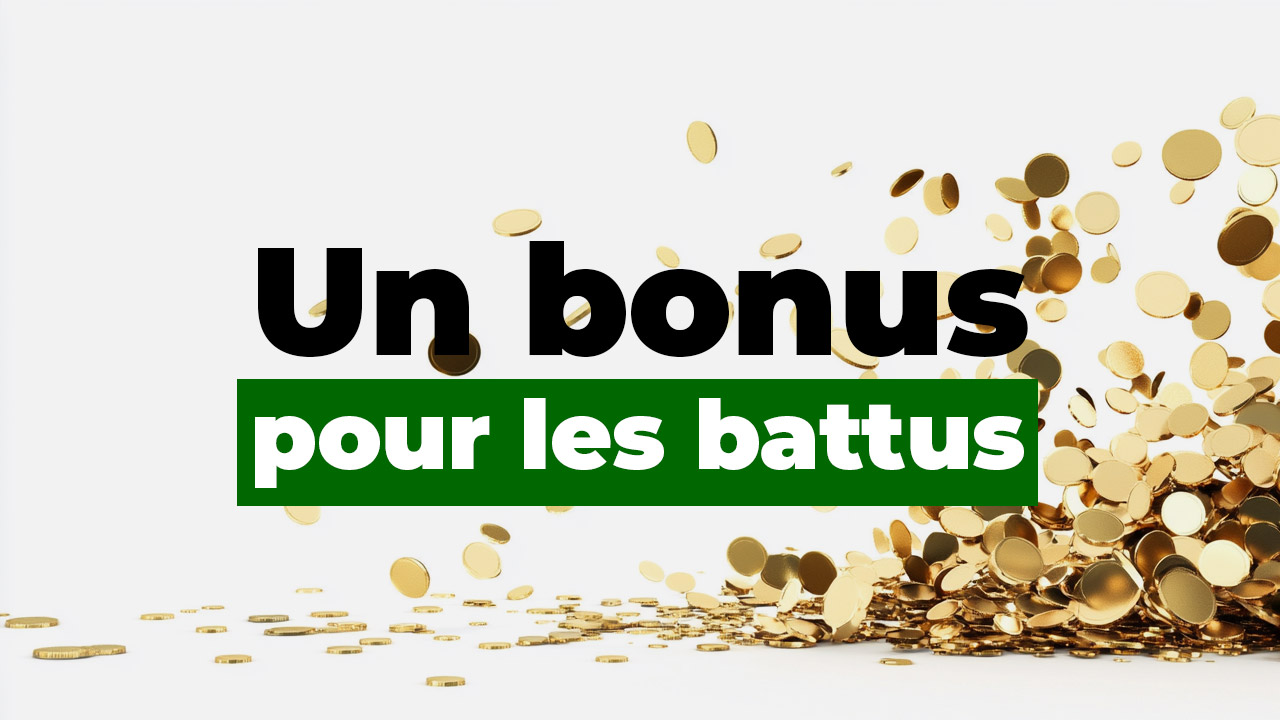 Un bonus pour les battus