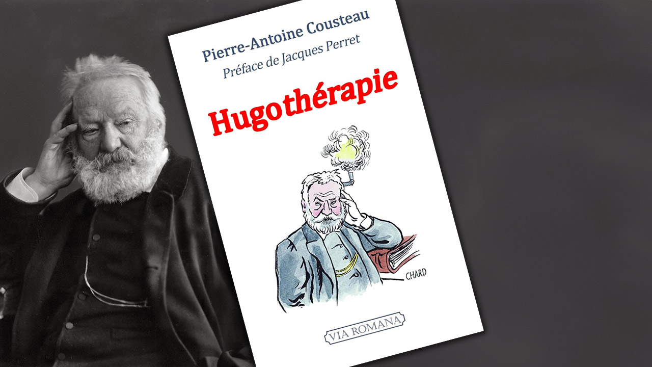 Hugothérapie, de Pierre-Antoine Cousteau