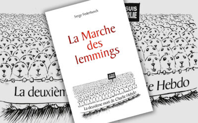 La Marche des lemmings. La deuxième mort de Charlie Hebdo, de Serge Federbusch