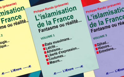 L’islamisation : fantasme ou réalité ? Poser la question c’est y répondre !