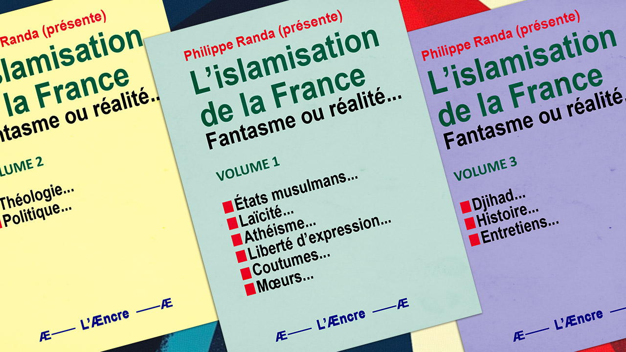 L’islamisation : fantasme ou réalité ? Poser la question c’est y répondre !