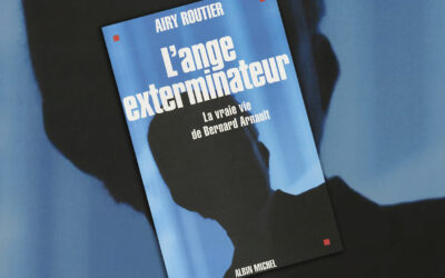 L’ange exterminateur. La vraie vie de Bernard Arnault, d’Airy Routier