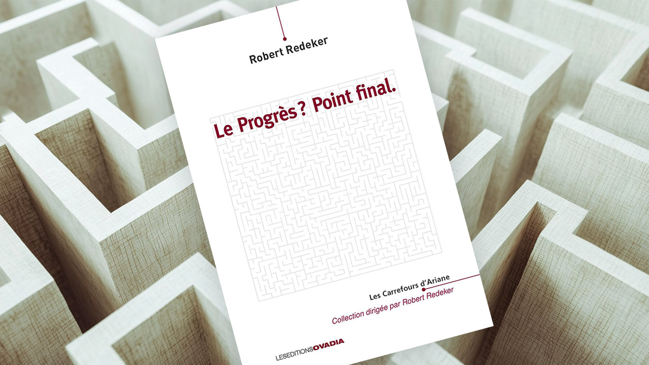Le progrès ? Point final, de Robert Redeker