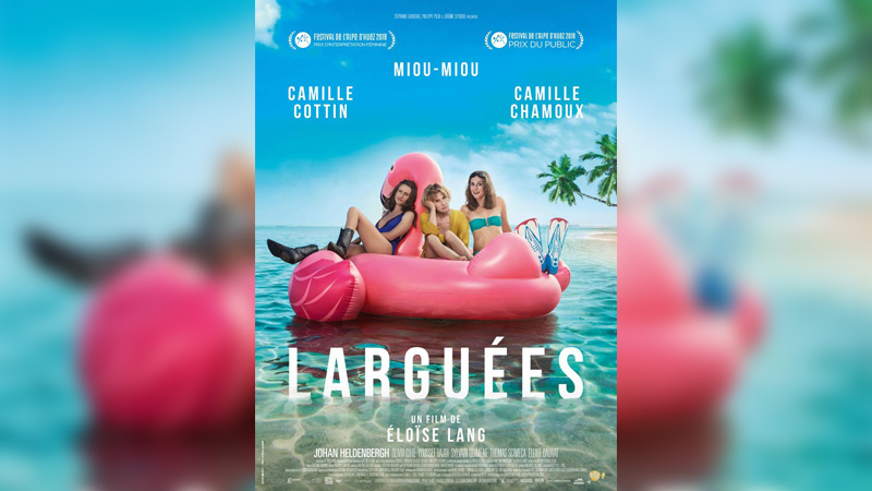 Cinéma. Larguées, entre hystérie du public et féminisme radical