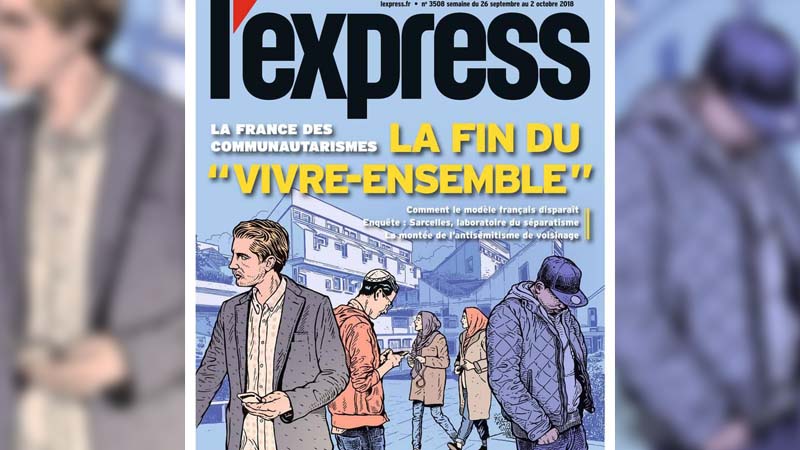 Fin du « vivre ensemble », L’Express redescend sur Terre