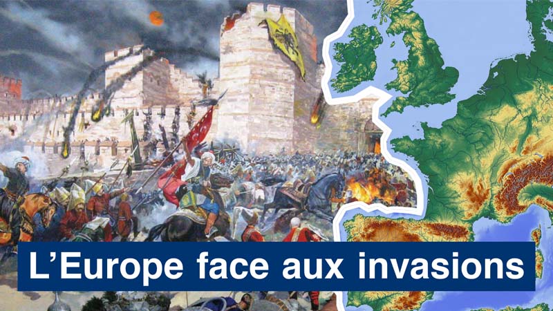 L’Europe face aux invasions – La Mémoire assiégée [Vidéo]