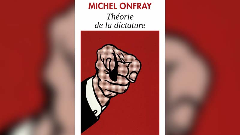 Pour Michel Onfray, nous vivons dans une dictature