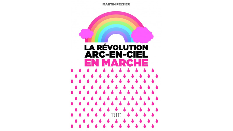 Décrypter « la révolution arc-en-ciel en marche » avec Martin Peltier