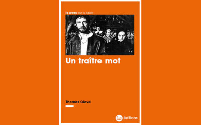 « Un traître mot » de Thomas Clavel : anticipation glaçante de notre monde