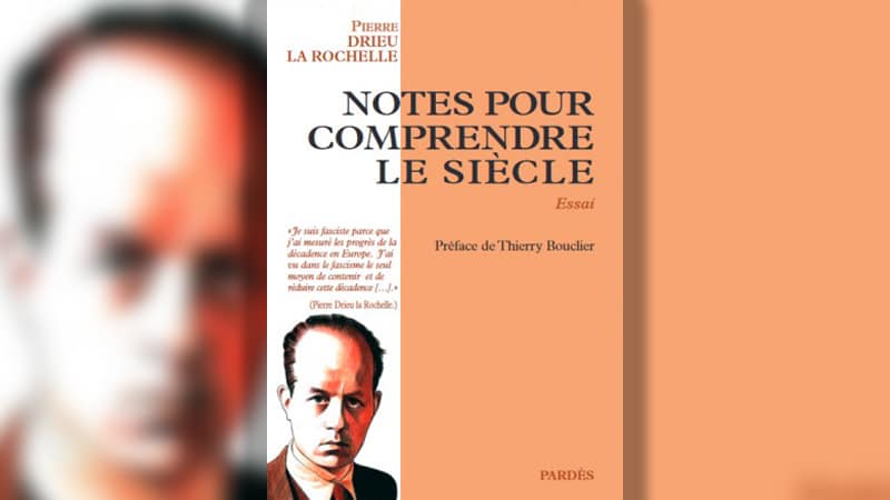 Décadence et renaissance, des racines au remède : les « Notes pour comprendre le siècle » de Drieu la Rochelle