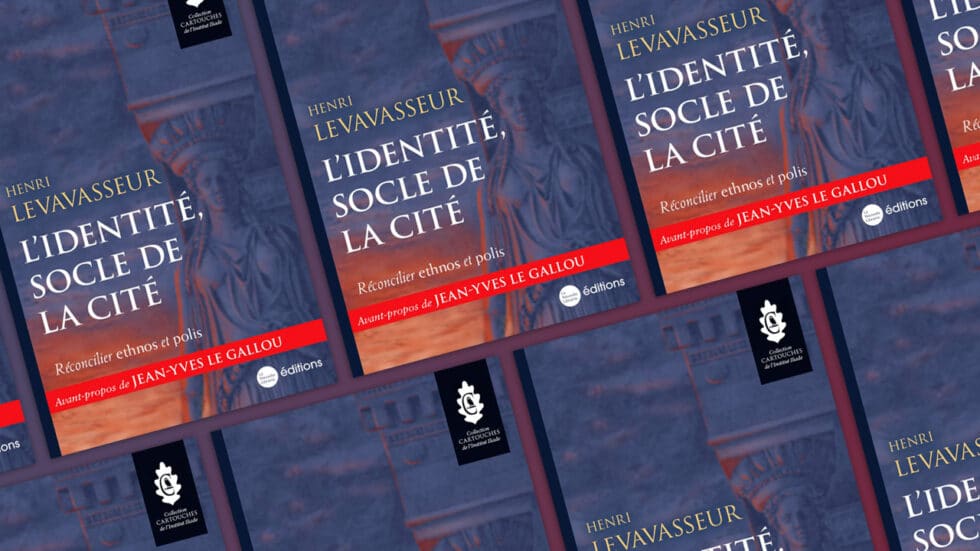 Pas de politique sans identité !