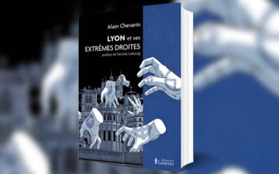 Lyon, capitale de « l’extrême droite » ?