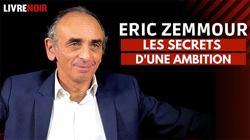 Éric Zemmour sur Livre Noir : un entretien éclairant