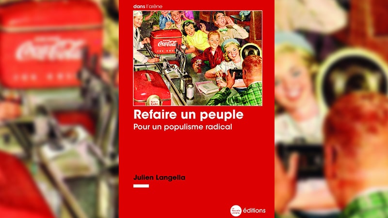 « Refaire un peuple » : le populisme radical de Julien Langella