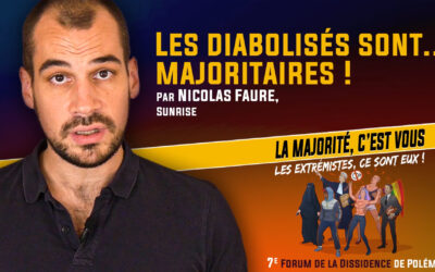 Les diabolisés… sont majoritaires ! – Nicolas Faure [Forum de la Dissidence 2021]